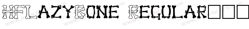 HFLazyBone Regular字体转换